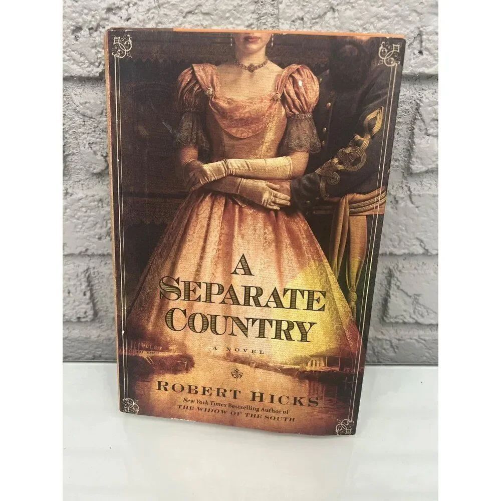Robert Hicks A Separate Country A Hardcover Novel